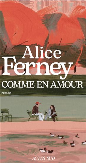 Comme en amour - ALICE FERNEY