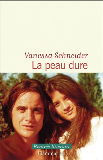 La Peau dure - VANESSA SCHNEIDER