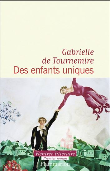 Des enfants uniques - GABRIELLE DE TOURNEMIRE