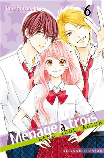 Ménage à trois : nerd, idol, actor #06 - YUKI SHIRAISHI
