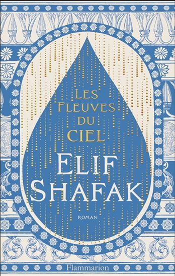 Les Fleuves du ciel - ELIF SHAFAK