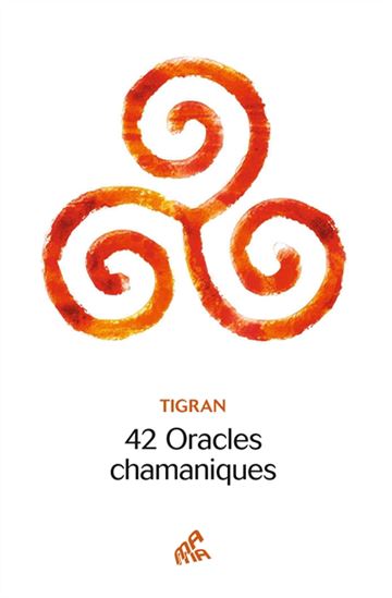 42 oracles chamaniques - TIGRAN
