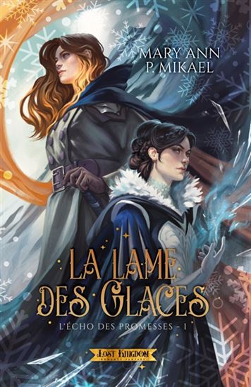 La Lame des Glaces #01 - MARY ANN P MIKAEL