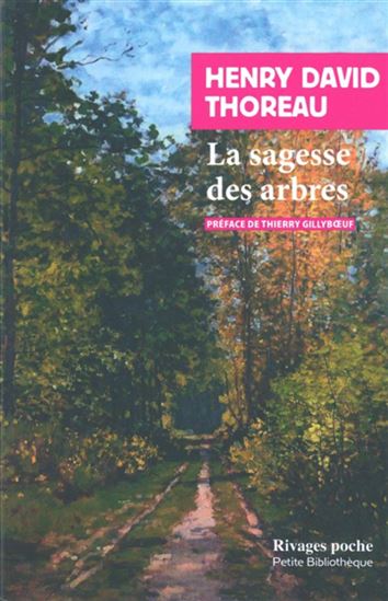 Aimer les arbres - HENRY DAVID THOREAU