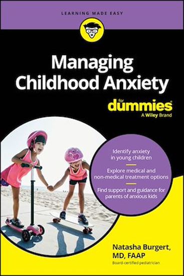 Managing Childhood Anxiety For Dummies - NATASHA BURGERT