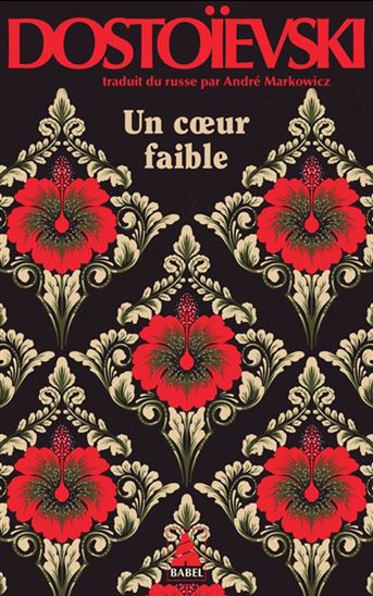 Un coeur faible N. éd. - FÉDOR DOSTOIEVSKI