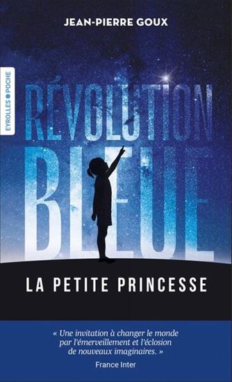 Révolution bleue : la petite princesse - JEAN-PIERRE GOUX