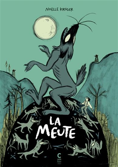 La Meute - NOËLLE KRÖGER