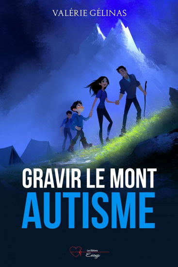 Gravir le Mont Autisme - VALÉRIE GÉLINAS