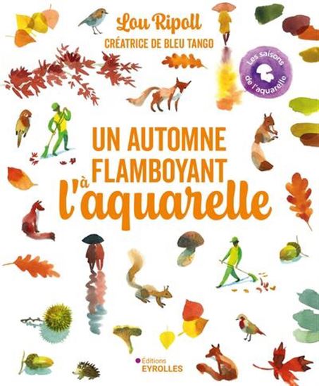 Un automne flamboyant à l&#39;aquarelle - LOU RIPOLL