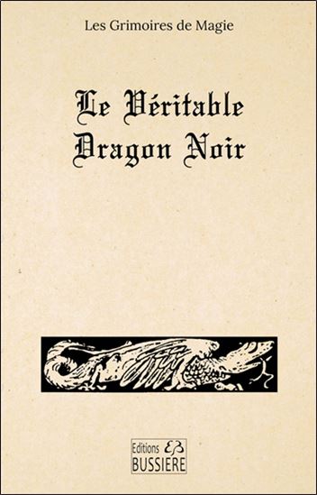 Le Véritable dragon noir - ANONYME