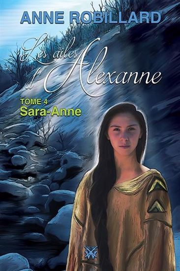 Sara-Anne #04 N. éd. - ANNE ROBILLARD