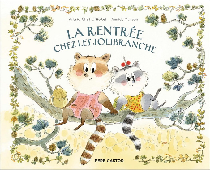 La Rentrée chez les Jolibranche - ASTRID CHEF D'HOTEL - ANNICK MASSON