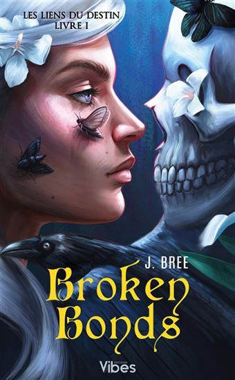 Broken bonds #01 - J. BREE