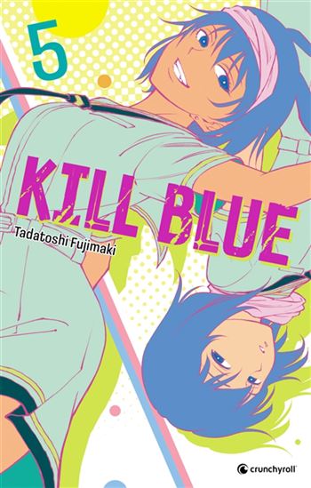 Kill blue #05 - TADATOSHI FUJIMAKI