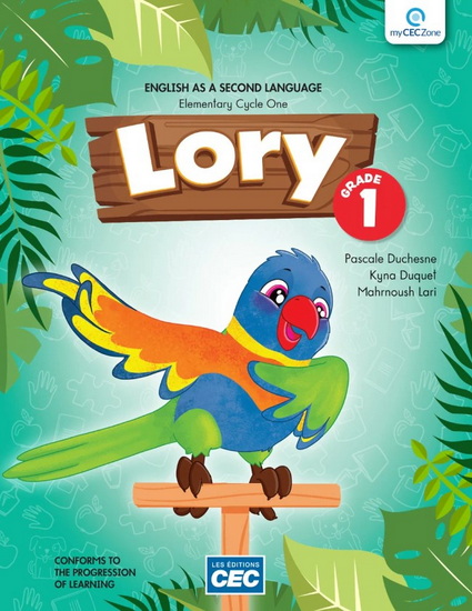 Lory: English as a Second Language: Elementary Cycle One: Grade 1 - PASCALE DUCHESNE & AL