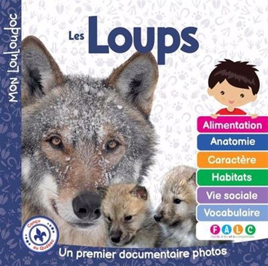 Les Loups : Un premier documentaire photos - MARIE-CLAUDE OUELLET