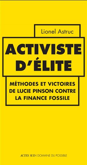 Activiste d&#39;élite - LIONEL ASTRUC