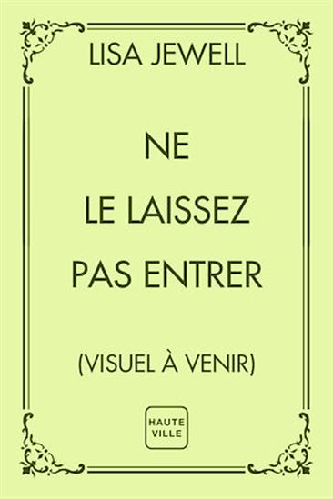 Ne le laissez pas entrer - LISA JEWELL