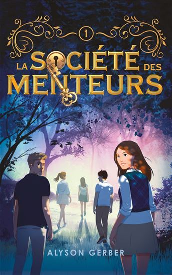 La Société des menteurs #01 - ALYSON GERBER