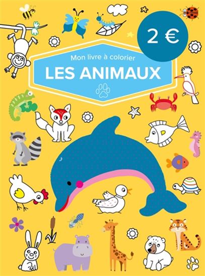 Mon livre à colorier : les animaux - COLLECTIF