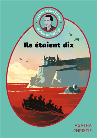 Le Livre de mes 10 ans : Ils étaient dix - AGATHA CHRISTIE