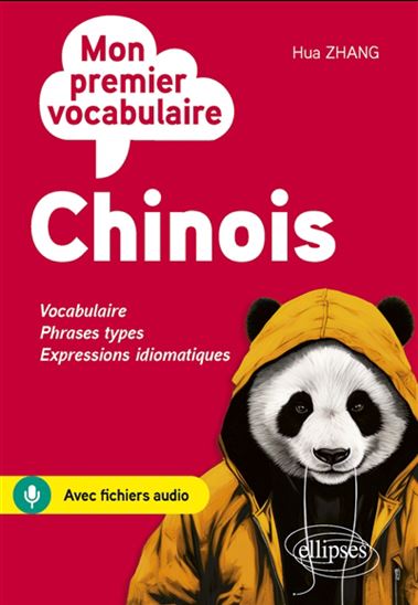 Mon premier vocabulaire chinois - HUA ZHANG