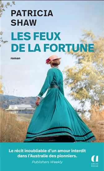 Les Feux de la fortune - PATRICIA SHAW