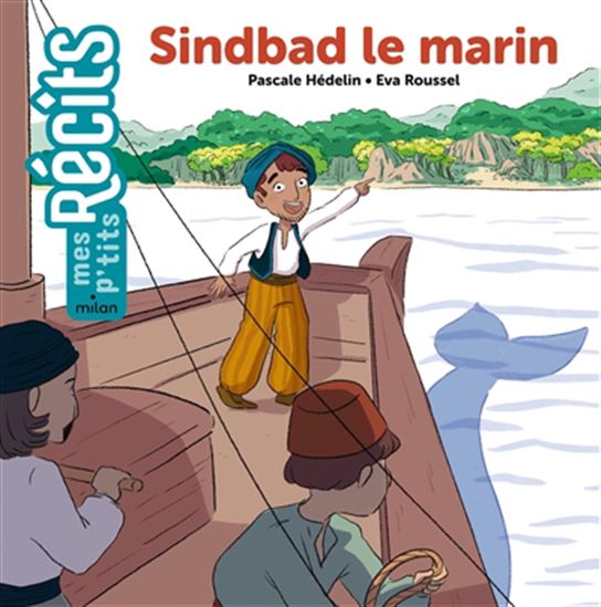 Sindbad le marin - PASCALE HÉDELIN - EVA ROUSSEL