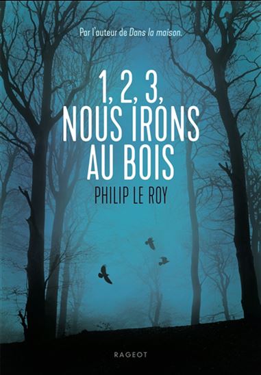 1, 2, 3, nous irons au bois - PHILIP LE ROY
