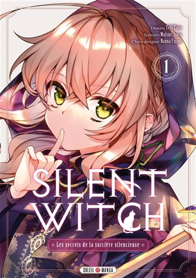 Silent witch : les secrets de la sorcière silencieuse #01 - MATSURI ISORA & AL