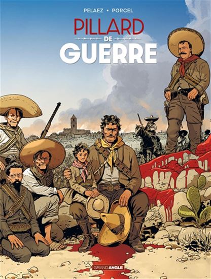 Pillard de guerre - PHILIPPE PELAEZ - FRANCIS PORCEL