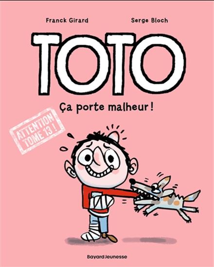 Ca porte malheur ! #13 - FRANCK GIRARD - SERGE BLOCH