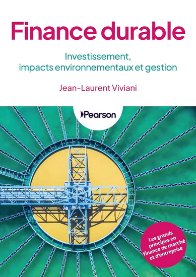 Finance durable : performance, cadre réglementaire, impacts environnementaux et sociaux - JEAN-LAURENT VIVIANI