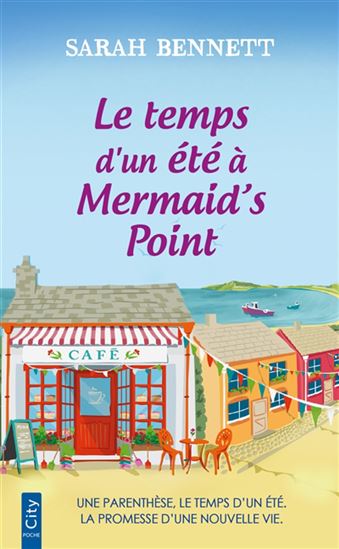 Le Temps d&#39;un été à Mermaid&#39;s Point - SARAH BENNETT