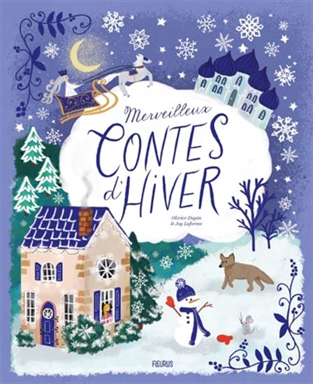 Merveilleux contes d&#39;hiver - OLIVIER DUPIN - JOY LAFORME