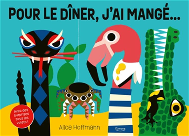 Pour le dîner, j&#39;ai mangé... - ALICE HOFFMANN
