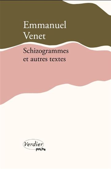 Schizogrammes et autres textes - EMMANUEL VENET
