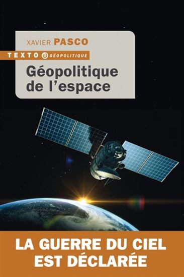 Géopolitique de l&#39;espace - XAVIER PASCO