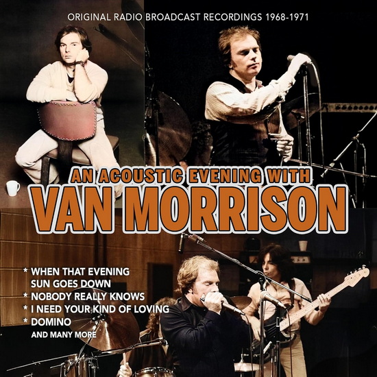 An Acoustic Evening With - Original Radio Broadcast Recording 1968-1971 - VAN MORRISON