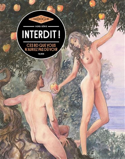 Interdit ! : ces BD que vous n&#39;auriez pas dû voir - COLLECTIF
