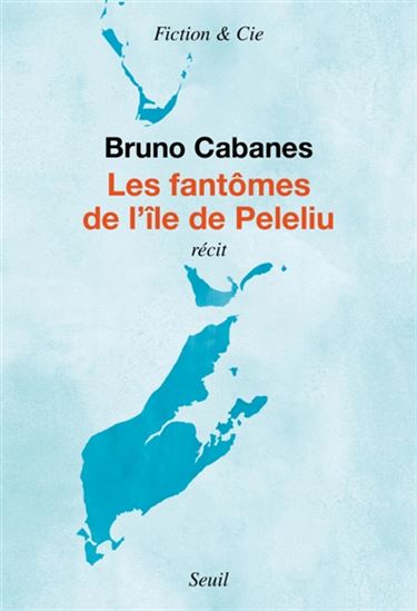 Les Fantômes de l&#39;île de Peleliu - BRUNO CABANES