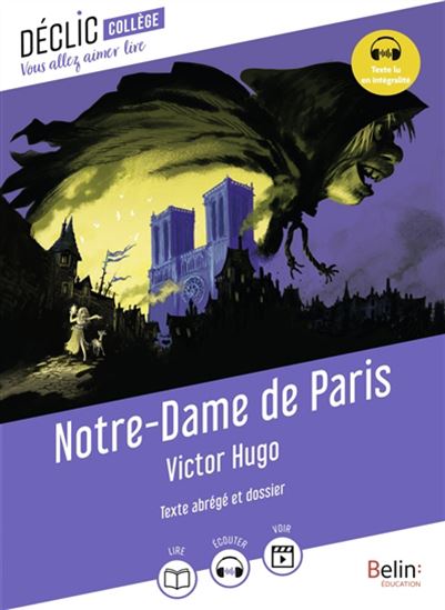 Notre-Dame de Paris : texte abrégé et dossier - VICTOR HUGO