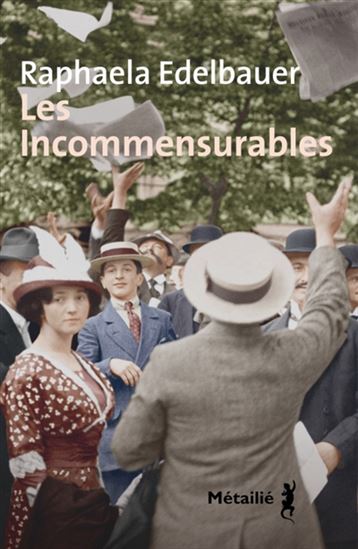 Les Incommensurables - RAPHAELA EDELBAUER