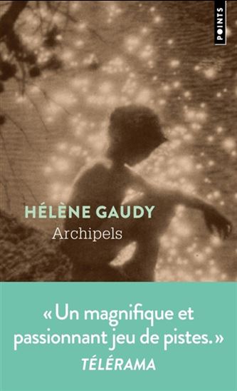Archipels - HÉLÈNE GAUDY