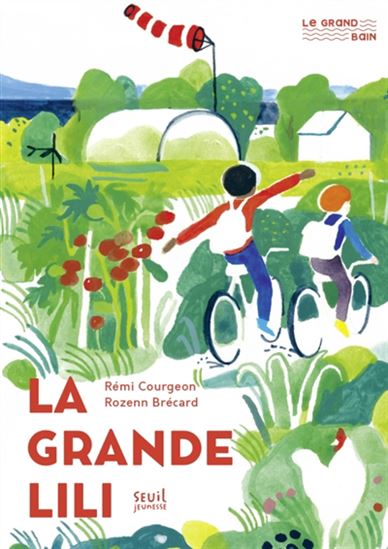 La Grande Lili - RÉMI COURGEON - ROZENN BRÉCARD