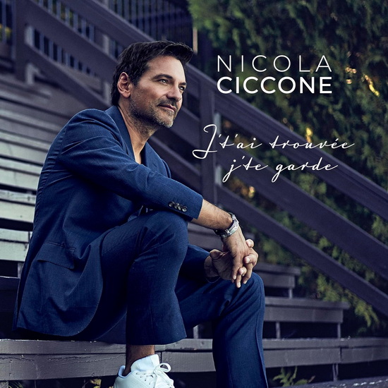 J&#39;t&#39;ai trouvée j&#39;te garde - NICOLA CICCONE