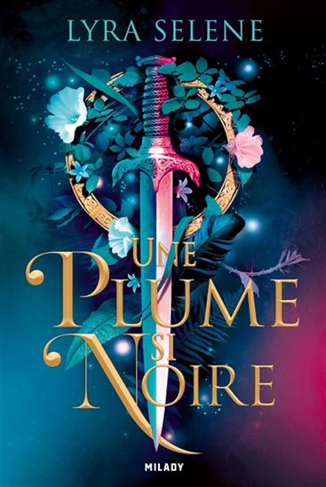 Une plume si noire #01 - LYRA SELENE