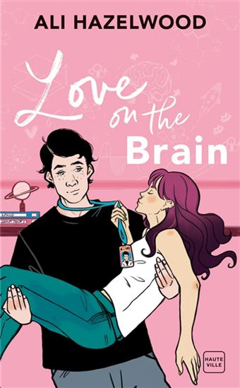 Love on the brain - ALI HAZELWOOD