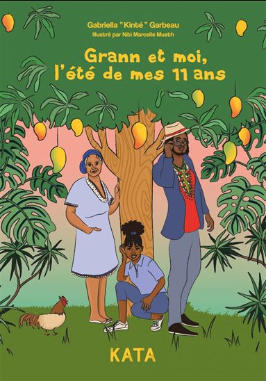 Grann et moi : l’été de mes 11 ans - GABRIELLA KINTÉ GARBEAU - NIT MUETH